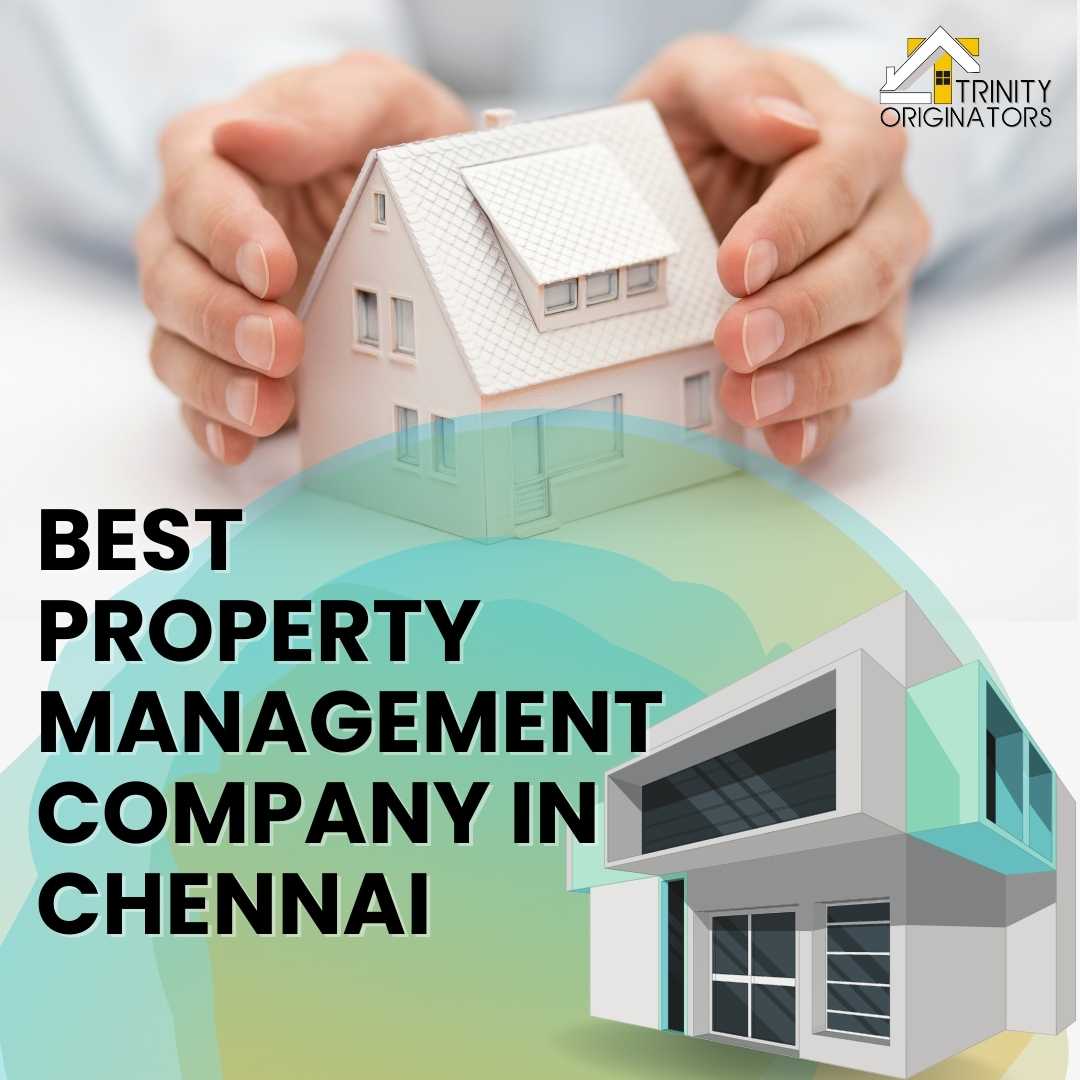 Best Property Management company in Chennai