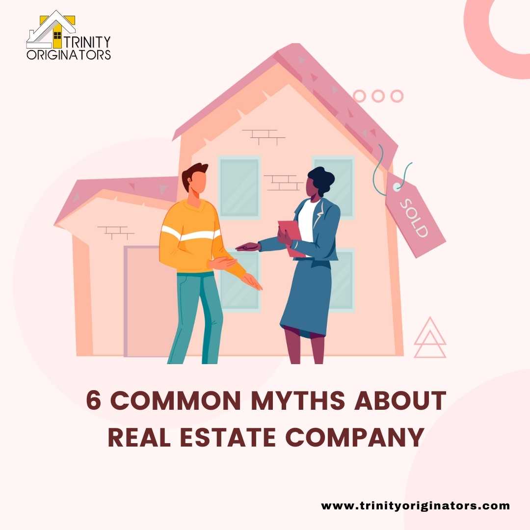 6 Common myths about Real Estate company